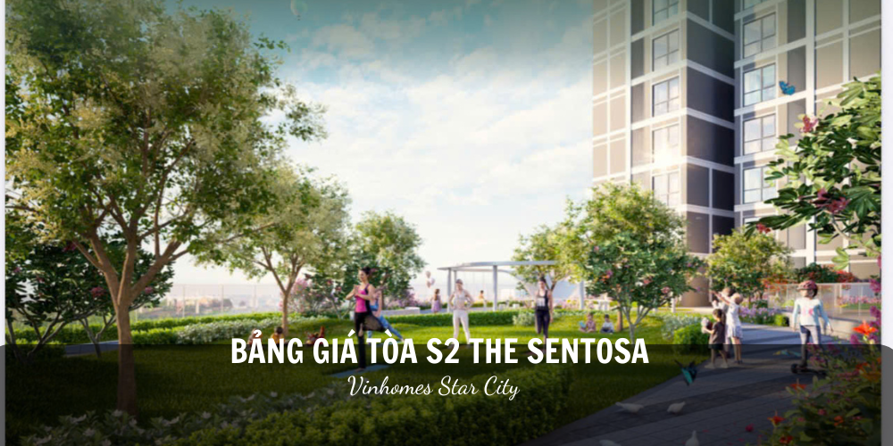 Bảng giá The Sentosa Vinhomes Star City