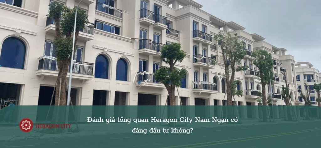 Đánh giá tổng quan Heragon City Nam Ngạn có đáng đầu tư không